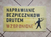 Stara tablica / tabliczka NAPRAWIANIE BEZPIECZNIKÓW DRUTEM WZBRONIONE