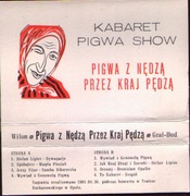 Kabaret Pigwa Show - Pigwa Z Nędzą Przez Kraj Pędzą vol.2