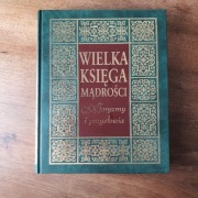 Wielka Księga Mądrości. Aforyzmy i przysłowia – Wydanie I (2004)