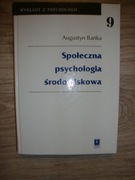 Społeczna psychologia środowiskowa Bańka Augustyn