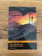 The Wistle and dead men's eyes Penguin Readers Level 2 Elementary