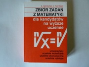 Zbiór zadań z matematyki dla kandydatów na wyższe uczelnie