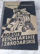 Roboty betoniarskie i zbrojarskie. DILIS i SIENNICKI 1963