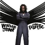 Płyta CD Wyclef Jean The Ecleftic 2 Sides II A Boo
