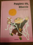 Pospiesz się Albercie