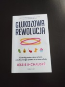Glukozowa rewolucja - Jessie Inchauspe Nowa 