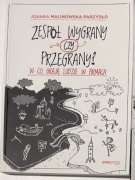 Zespół wygrany czy przegrany? Co gra ludzi w firmach