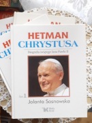 Jolanta Sosnowska; Hetman Chrystusa, Biografia Św. Jana Pawła II, 4 tomy