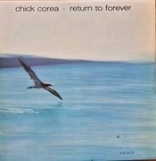 Chick Corea   Return To Forever