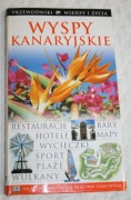 Wyspy Kanaryjskie  przewodnik Wiedza i Życie