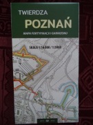Twierdza Poznań Mapa fortyfikacji i garnizonu Jacek Biesiadka 2023