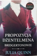 Propozycja dżentelmena Brigertonowie Julia Quinn