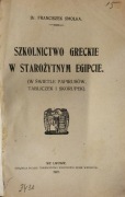 Szkolnictwo greckie w starożytnym Egipcie 1921r. F. Smolka