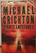 Michael Crichton "Pirate Latitudes" 