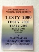 E. Przedborska A.Przedborski - Testy z matematyki do szkół średnich