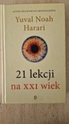 Książka Y. N. Harari: "21 lekcji na XXI wiek".