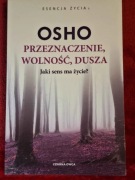 OSHO Przeznaczenie, wolność, dusza