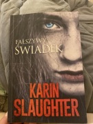 Fałszywy świadek. Karin Slaughter