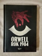 Rok 1984 - George Orwell (edycja z pięknymi ilustracjami Kamila Rekosza)