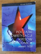 Sudoł, Początki sowietyzacji Kresów wschodnich 