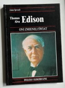 THOMAS ALVA EDISON. ONI ZMIENILI ŚWIAT