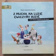 Z muchą na luzie ćwiczymy buzie czyli zabawy logopedyczne dla dzieci