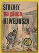 ŻÓŁTY TYGRYS - STRZAŁY NA PLACU HEWELIUSZA - 1968