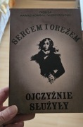 Książka Sercem I orężem obczyźnie służyły Dioniza Wawrzykowska-Wierciochowa