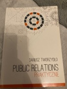 Dariusz Tworzydło -Public Relations Praktycznie 