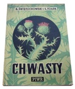 B. Świętochowski, S. Tołpa - CHWASTY - wyd. 1950 r.