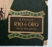 RIO de ORO Arkady Fiedler 1954 z rysunkami, a nie zdjęciami!