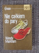 Nie całkiem do pary  Wendy Markam