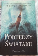 Jessica Warman "Pomiędzy światami" outlet