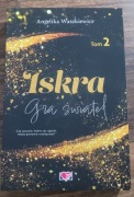 Angelika Waszkiewicz "Gra Świateł " cz.II Iskra 