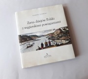 Zarys dziejów Polski z węgierskimi powiązaniami
