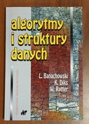 Banachowski L., Diks K., Rytter W.: Algorytmy i struktury danych