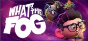 "What The Fog" PC KEY STEAM
