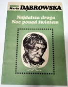 NAJDALSZA DROGA, NOC PONAD ŚWIATEM - M. DĄBROWSKA