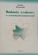 Badania rynkowe w warunkach konkurencji - Stefan Mynarski