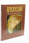 AFRODYZJAKI ENCYKLOPEDIA WIEDZU EROTYCZNEJ