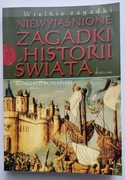 NIEWYJAŚNIONE ZAGADKI HISTORII ŚWIATA - ROMAŃSKI