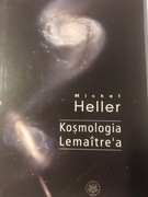 Kosmologia Lemaitre'a Michał Heller