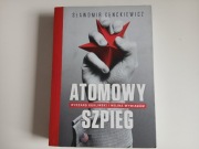 Atomowy szpieg Sławomir Cenckiewicz