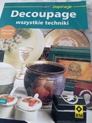 Decoupage wszystkie techniki.Marisa Lupato