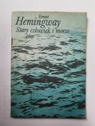 Stary Człowiek I Morze " Ernest Hemingway 