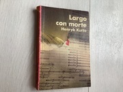 Largo con morte Henryk Kurta