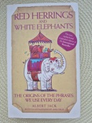 Red Herrings and White Elephants Albert Jack