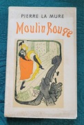 Pierre La Mure Moulin Rouge