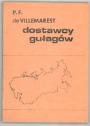 Dostawcy gułagów - P.F. de Villemarest 1990
