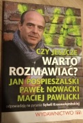 Jan Pospieszalski. Czy jeszcze warto rozmawiać? 